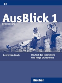 Abbildung von: Ausblick 1 Brückenkurs - Hueber Verlag