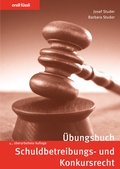 Cover: &Uuml;bungsbuch Schuldbetreibungs- und Konkursrecht - Orell F&uuml;ssli Verlag