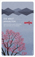 Cover: Die Welt anhalten - Kampa Verlag