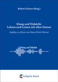 Cover: Klang und Didaktik: Lehren und Lernen mit allen Sinnen - Kovac, Dr. Verlag