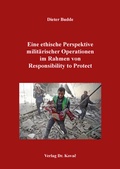 Cover: Eine ethische Perspektive milit&auml;rischer Operationen im Rahmen von Responsibility to Protect - Kovac, Dr. Verlag