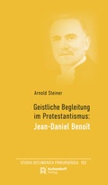 Cover: Geistliche Begleitung im Protestantismus: Jean-Daniel Benoit - Aschendorff
