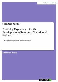 Abbildung von: Feasibility Experiments for the Development of Innovative Transdermal Systems - GRIN Verlag