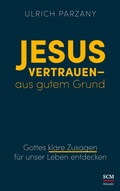 Cover: Jesus vertrauen - aus gutem Grund - H&auml;nssler