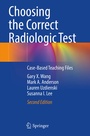 Cover: Choosing the Correct Radiologic Test - Springer