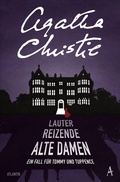 Cover: Lauter reizende alte Damen - Atlantik Verlag