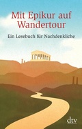 Cover: Mit Epikur auf Wandertour - dtv