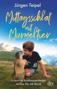 Abbildung von: Mittagsschlaf mit Murmeltier - dtv