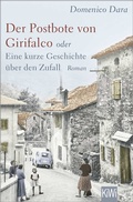 Cover: Der Postbote von Girifalco oder Eine kurze Geschichte &uuml;ber den Zufall - Kiepenheuer & Witsch