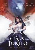 Cover: Die Clans von Tokito - Lotus und Tiger - dtv