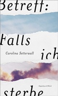 Cover: Betreff: Falls ich sterbe - Kiepenheuer & Witsch