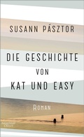 Cover: Die Geschichte von Kat und Easy - Kiepenheuer & Witsch