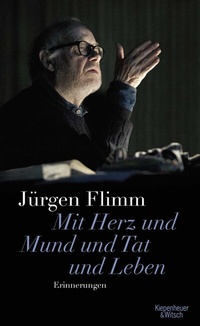 Abbildung von: Mit Herz und Mund und Tat und Leben - Kiepenheuer & Witsch