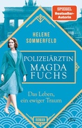 Cover: Polizei&auml;rztin Magda Fuchs - Das Leben, ein ewiger Traum - dtv