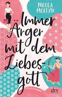 Abbildung von: Immer Ärger mit dem Liebesgott - dtv