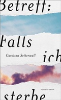 Cover: Betreff: Falls ich sterbe - Kiepenheuer & Witsch