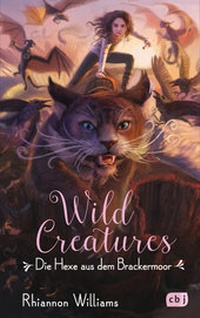 Enlarge image Cover: Wild Creatures - Die Hexe aus dem Brackermoor - cbj