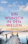 Cover: Ein Wunsch in den Wellen - Stonebridge Island 1 - Heyne