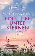 Cover: Eine Liebe unter Sternen - Stonebridge Island 3 - Heyne