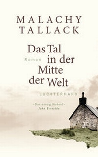 Abbildung von: Das Tal in der Mitte der Welt - Luchterhand Literaturverlag