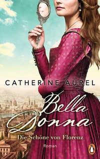 Abbildung von: Bella Donna. Die Schöne von Florenz - Penguin