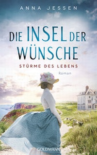 Abbildung von: Die Insel der Wünsche - Stürme des Lebens - - Goldmann
