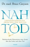 Cover: Nahtod. Grenzerfahrungen zwischen den Welten - Ansata