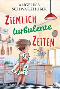 Abbildung von: Ziemlich turbulente Zeiten - Blanvalet