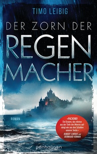 Abbildung von: Der Zorn der Regenmacher - Penhaligon Verlag