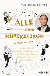 Abbildung von: Alle sind musikalisch - außer manche - Heyne