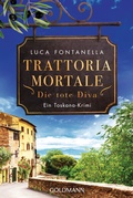Cover: Trattoria Mortale - Die tote Diva - Goldmann