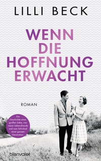 Abbildung von: Wenn die Hoffnung erwacht - Blanvalet