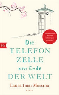 Abbildung von: Die Telefonzelle am Ende der Welt - btb