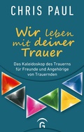 Cover: Wir leben mit deiner Trauer - G&uuml;tersloher Verlagshaus