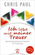Cover: Ich lebe mit meiner Trauer - G&uuml;tersloher Verlagshaus