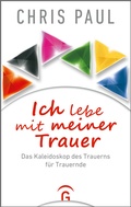 Cover: Ich lebe mit meiner Trauer - G&uuml;tersloher Verlagshaus