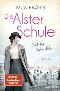 Abbildung von: Die Alster-Schule - Zeit des Wandels - Blanvalet