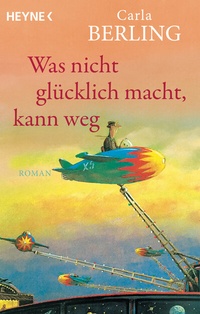 Abbildung von: Was nicht glücklich macht, kann weg - Heyne