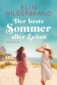 Abbildung von: Der beste Sommer aller Zeiten - Goldmann