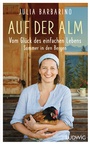 Cover: Auf der Alm - Vom Glück des einfachen Lebens - Ludwig