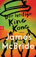 Cover: Der heilige King Kong - btb