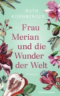 Cover: Frau Merian und die Wunder der Welt - C.Bertelsmann