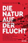 Cover: Die Natur auf der Flucht - Heyne