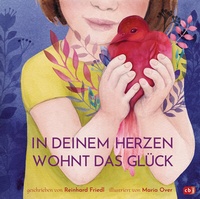 Abbildung von: In deinem Herzen wohnt das Glück - cbj