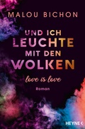 Cover: Und ich leuchte mit den Wolken - Heyne