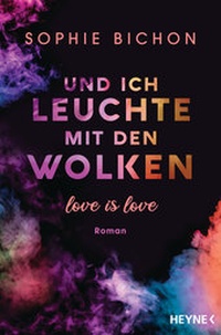Abbildung von: Und ich leuchte mit den Wolken - Heyne