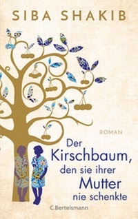 Abbildung von: Der Kirschbaum, den sie ihrer Mutter nie schenkte - C. Bertelsmann
