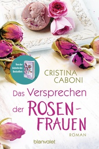 Abbildung von: Das Versprechen der Rosenfrauen - Blanvalet