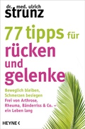 Abbildung von: 77 Tipps für Rücken und Gelenke - Heyne
