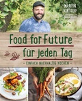 Cover: Food for Future f&uuml;r jeden Tag - S&uuml;dwest Verlag